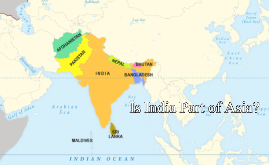 Is India Part of Asia?