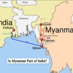 Is Myanmar Part of India? Complete Guide